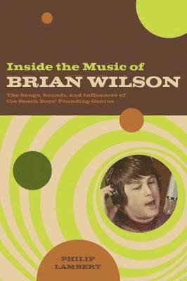 Inside the Music of Brian Wilson 1