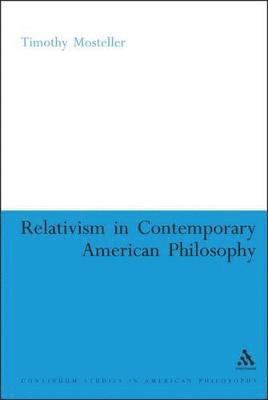 bokomslag Relativism in Contemporary American Philosophy