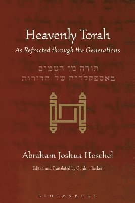 Abraham Joshua Heschel, Gordon Tucker, Leonard Levin - Heavenly Torah, Häftad