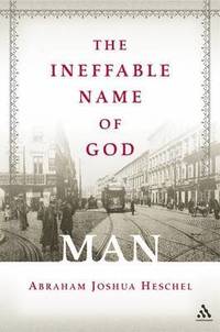 bokomslag The Ineffable Name of God: Man