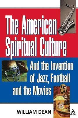 William Dean - American Spiritual Culture, Häftad