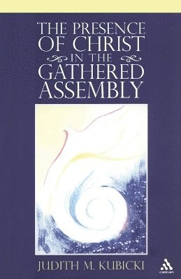 bokomslag Presence of Christ in the Gathered Assembly