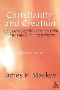 bokomslag Christianity and Creation