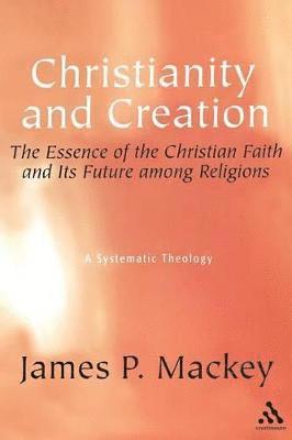 James P. Mackey, James P Mackey - Christianity and Creation, Häftad