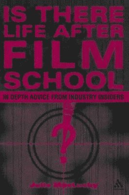 Julie MacLusky, Julie Maclusky - Is There Life After Film School?, Häftad