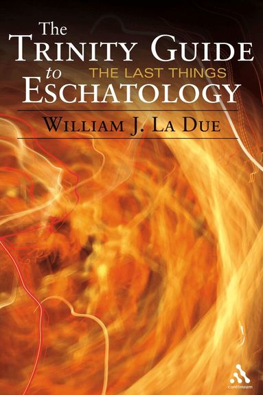 William J. La Due - Trinity Guide to Eschatology, Häftad