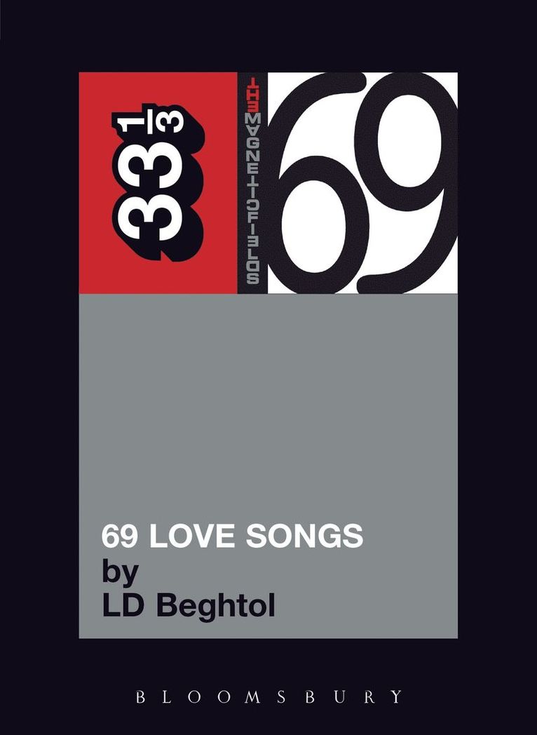 LD Beghtol, Ld Beghtol - Magnetic Fields' 69 Love Songs, Häftad