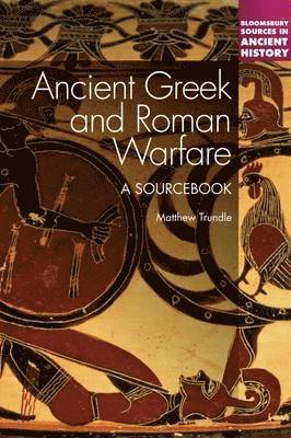 bokomslag Ancient Greek and Roman Warfare