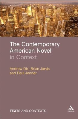bokomslag The Contemporary American Novel in Context