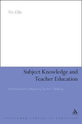Subject Knowledge and Teacher Education 1