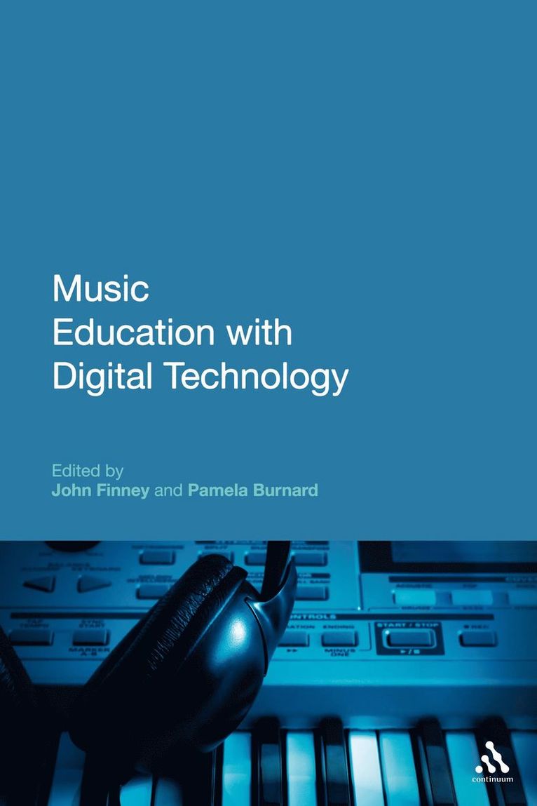 John Finney, Pamela Burnard - Music Education with Digital Technology, Häftad