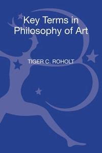 bokomslag Key Terms in Philosophy of Art
