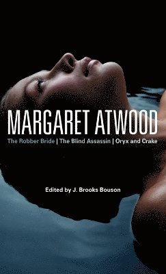 Brooks J. Bouson, J. Brooks Bouson - Margaret Atwood, Inbunden