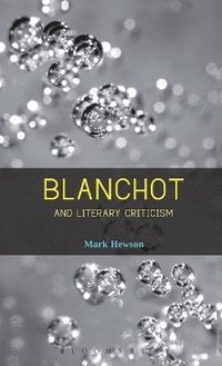 bokomslag Blanchot and Literary Criticism