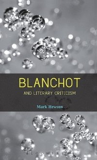 bokomslag Blanchot and Literary Criticism