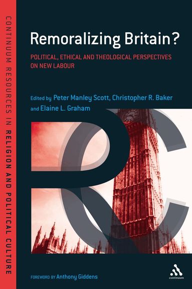 Peter Manley Scott, Christopher Baker, Elaine L. Graham - Remoralizing Britain?, Häftad