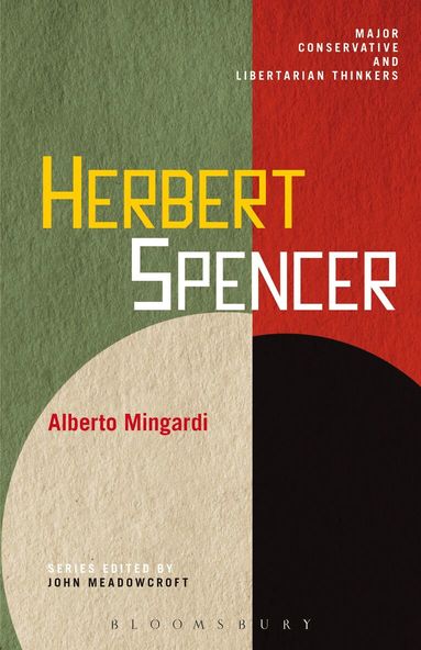 Alberto Mingardi, John Meadowcroft - Herbert Spencer, Inbunden