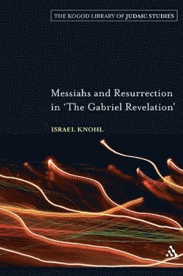 Messiahs and Resurrection in 'The Gabriel Revelation' 1