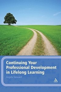 bokomslag Continuing Your Professional Development in Lifelong Learning