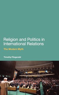 bokomslag Religion and Politics in International Relations