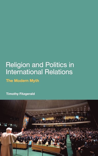 bokomslag Religion and Politics in International Relations