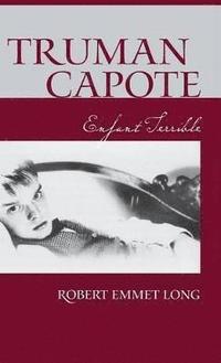 bokomslag Truman Capote Enfant Terrible