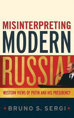 Misinterpreting Modern Russia 1