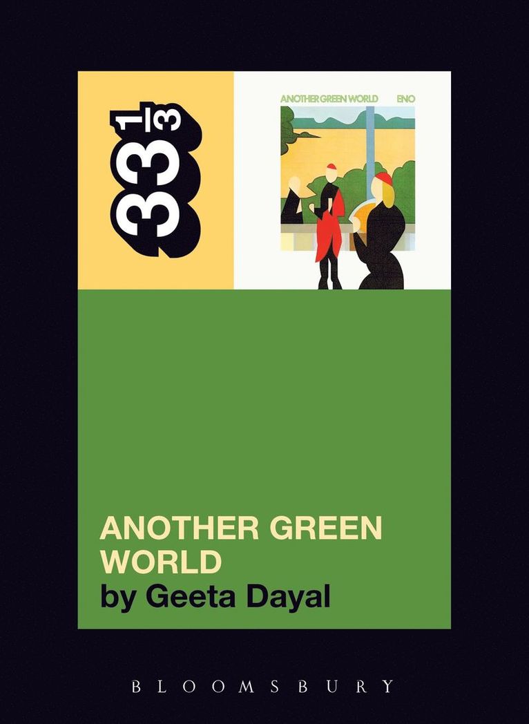 Geeta Dayal - Brian Eno's Another Green World, Häftad