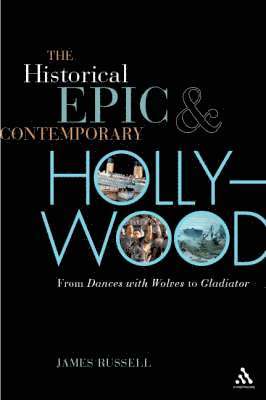 James Russell - Historical Epic and Contemporary Hollywood, Häftad