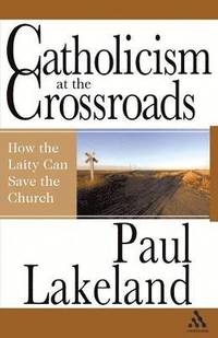 bokomslag Catholicism at the Crossroads