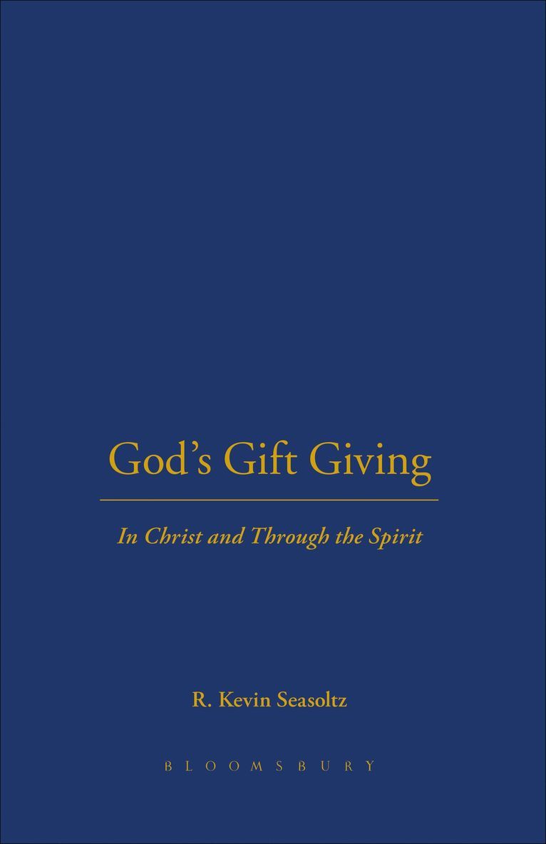 R. Kevin Seasoltz, Kevin R. Seasoltz - God's Gift Giving, Inbunden