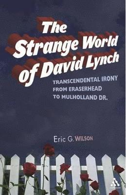 bokomslag The Strange World of David Lynch