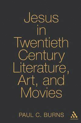 Jesus in Twentieth Century Literature, Art, and Movies 1