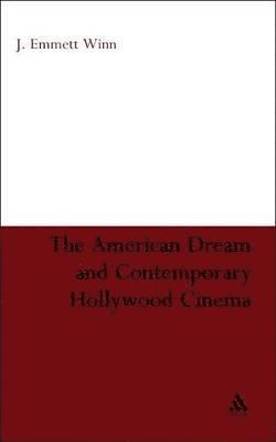 American Dream and Contemporary Hollywood Cinema