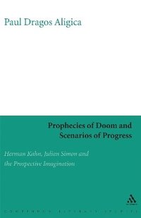 bokomslag Prophecies of Doom and Scenarios of Progress