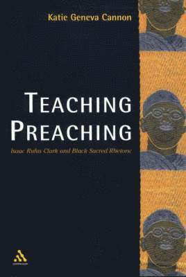 Katie Geneva Cannon - Teaching Preaching, Häftad