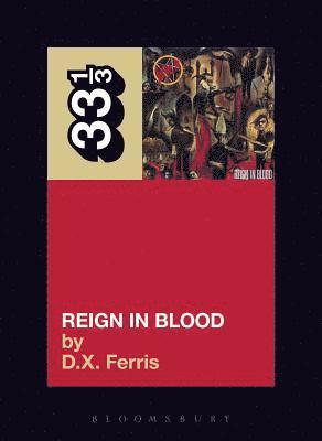 D.X. Ferris, D. X. Ferris, D X Ferris - Slayer's Reign in Blood, Häftad