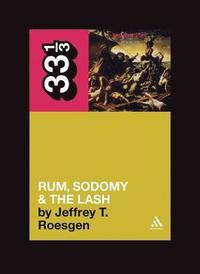 bokomslag The Pogues' Rum, Sodomy and the Lash