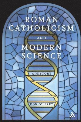 bokomslag Roman Catholicism and Modern Science