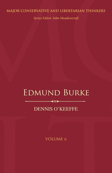 Dennis O'Keeffe, John Meadowcroft - Edmund Burke, Inbunden