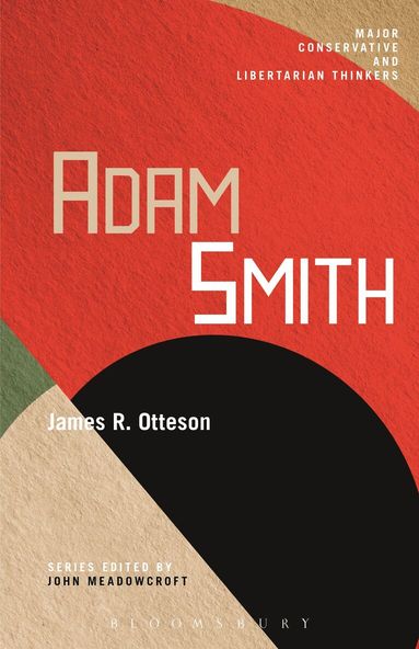 James R. Otteson, John Meadowcroft - Adam Smith, Inbunden