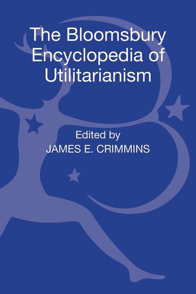 James E. Crimmins, Douglas G. Long, James E. Crimmins - Bloomsbury Encyclopedia of Utilitarianism, Inbunden