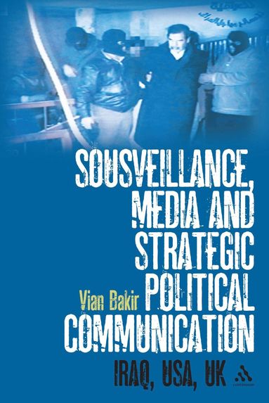 bokomslag Sousveillance, Media and Strategic Political Communication