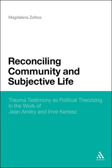 bokomslag Reconciling Community and Subjective Life