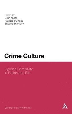 Bran Nicol, Eugene McNulty, Patricia Pulham - Crime Culture, Inbunden
