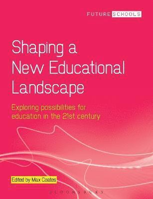 Max Coates - Shaping a New Educational Landscape, Häftad