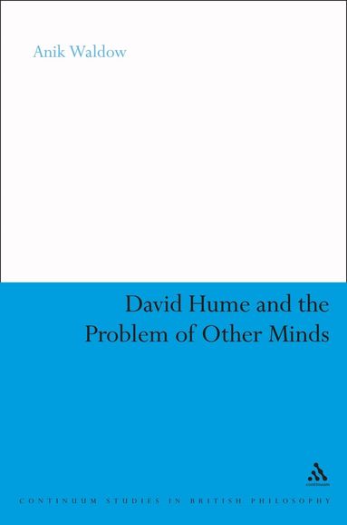 Anik Waldow - David Hume and the Problem of Other Minds, Inbunden