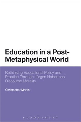 bokomslag Education in a Post-Metaphysical World