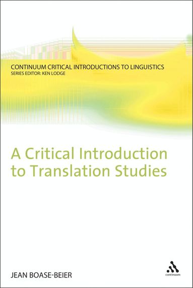 Jean Boase-Beier, Andreas Musolff - Critical Introduction to Translation Studies, Häftad