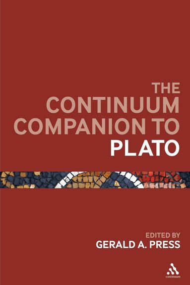 Gerald A. Press, Gerald A. Press - Continuum Companion to Plato, Inbunden